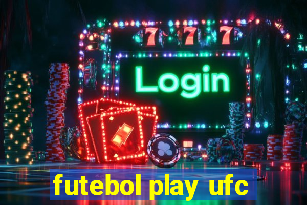 futebol play ufc